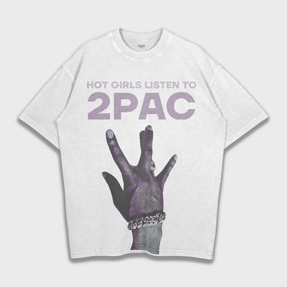 Hot Girls Listen to 2pac - تي شيرت ثقيل فضفاض